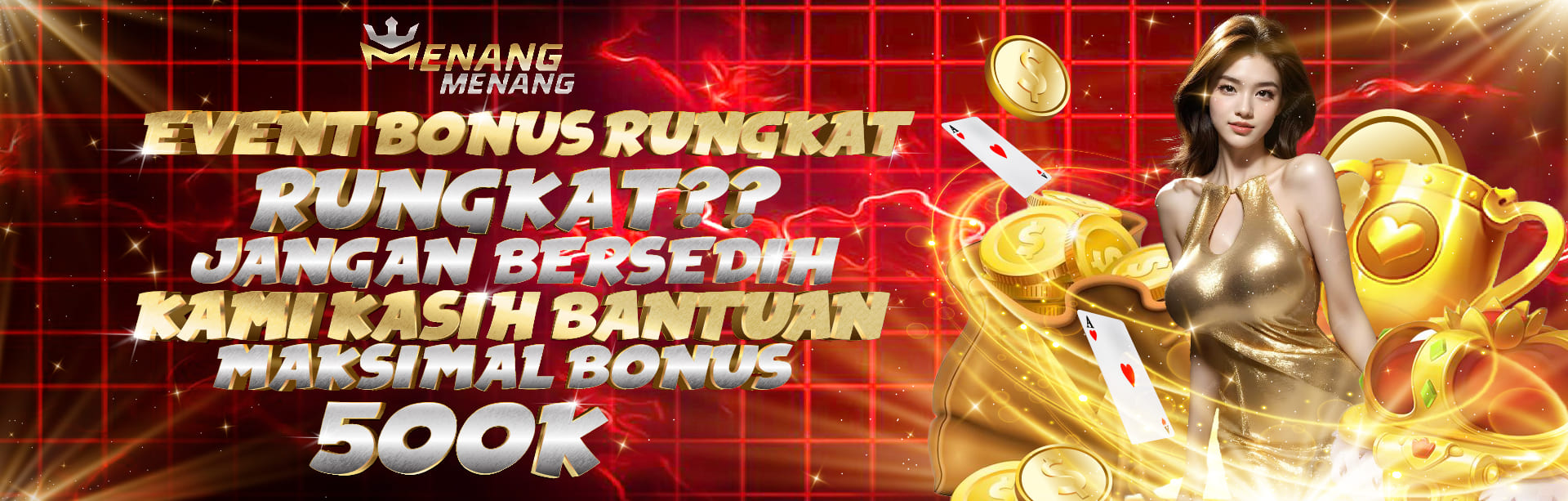 EVENT BONUS RUNGKAT !!!!