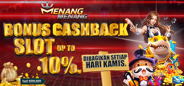 BONUS CASHBACK SLOT UP TO 10%