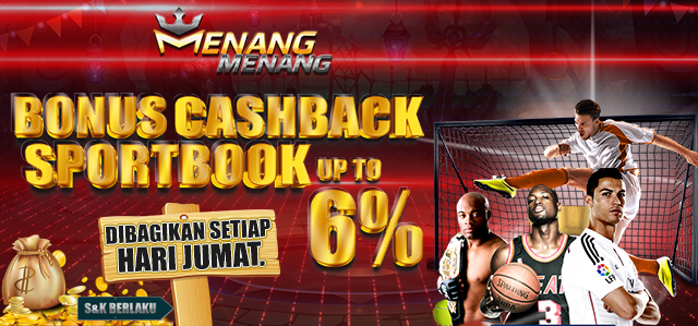  BONUS CASHBACK SPORTBOOK UP TO 6%