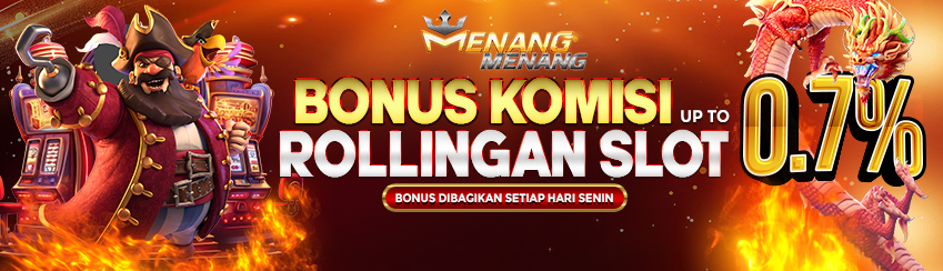 BONUS ROLLINGAN SL0T MINGGUAN UPTO 0,7%